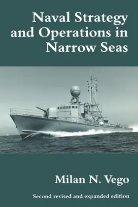 Vego |  Naval Strategy and Operations in Narrow Seas | Buch |  Sack Fachmedien