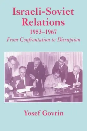 Govrin |  Israeli-Soviet Relations, 1953-1967 | Buch |  Sack Fachmedien