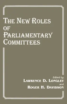 Longley / Davidson |  The New Roles of Parliamentary Committees | Buch |  Sack Fachmedien