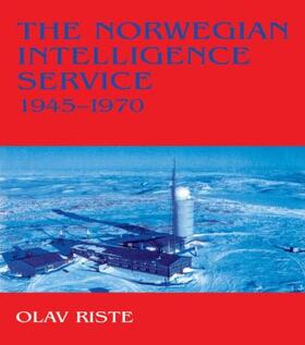 Riste | The Norwegian Intelligence Service, 1945-1970 | Buch | 978-0-7146-4455-4 | sack.de