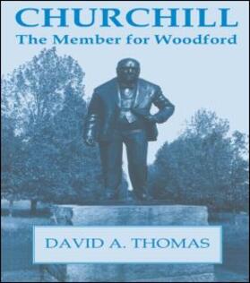 Thomas |  Churchill, the Member for Woodford | Buch |  Sack Fachmedien