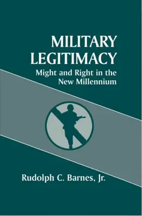 Barnes Jr |  Military Legitimacy | Buch |  Sack Fachmedien