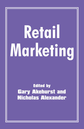 Blythman / Akehurst / Alexander |  Retail Marketing | Buch |  Sack Fachmedien