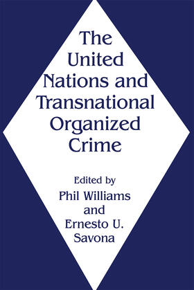 Savona / Williams |  The United Nations and Transnational Organized Crime | Buch |  Sack Fachmedien