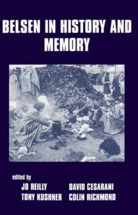 Cesarani / Kushner / Reilly |  Belsen in History and Memory | Buch |  Sack Fachmedien