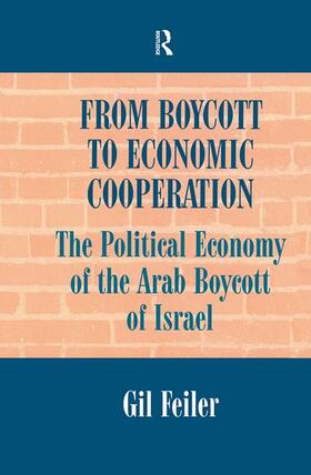 Feiler |  From Boycott to Economic Cooperation | Buch |  Sack Fachmedien