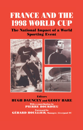 Dauncey / Hare |  France and the 1998 World Cup | Buch |  Sack Fachmedien