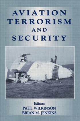 Wilkinson / Jenkins |  Aviation Terrorism and Security | Buch |  Sack Fachmedien