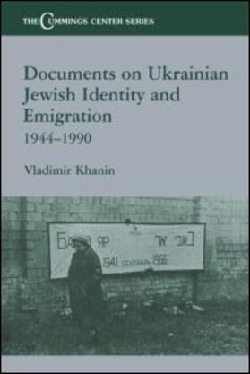 Khanin |  Documents on Ukrainian-Jewish Identity and Emigration, 1944-1990 | Buch |  Sack Fachmedien