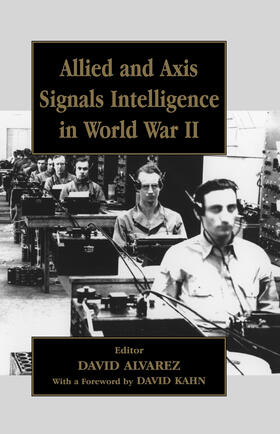 Alvarez |  Allied and Axis Signals Intelligence in World War II | Buch |  Sack Fachmedien