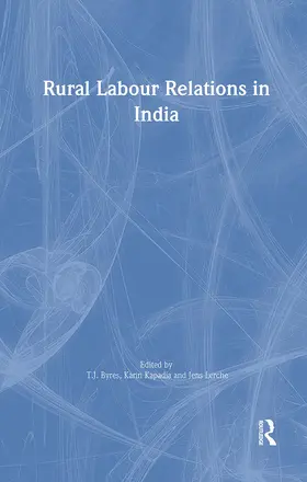 Byres / Kapadia / Lerche |  Rural Labour Relations in India | Buch |  Sack Fachmedien