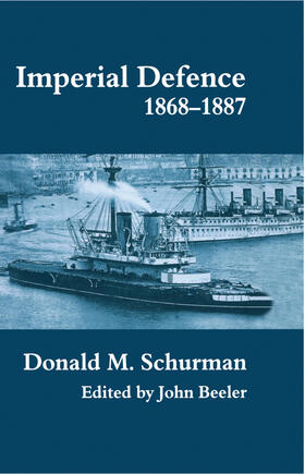 Schurman / Beeler |  Imperial Defence, 1868-1887 | Buch |  Sack Fachmedien