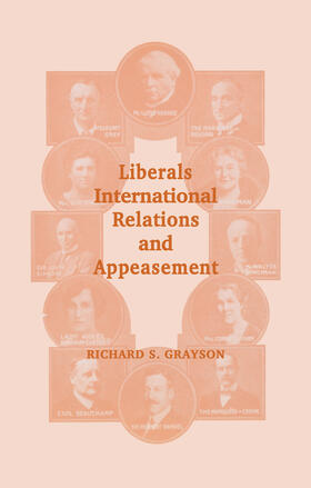 Grayson |  Liberals, International Relations and Appeasement | Buch |  Sack Fachmedien