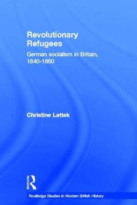 Lattek |  Revolutionary Refugees | Buch |  Sack Fachmedien