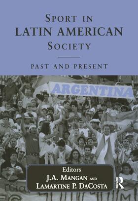 DaCosta / Mangan |  Sport in Latin American Society | Buch |  Sack Fachmedien