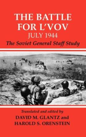 Glantz / Orenstein |  The Battle for L'vov July 1944 | Buch |  Sack Fachmedien