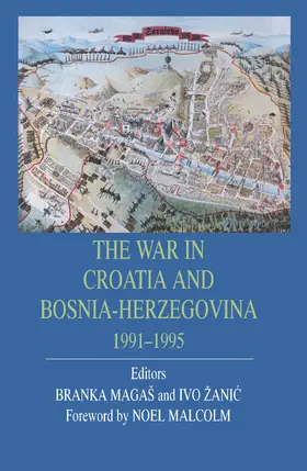 Magas / Zanic |  The War in Croatia and Bosnia-Herzegovina 1991-1995 | Buch |  Sack Fachmedien