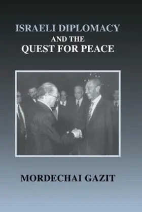 Gazit |  Israeli Diplomacy and the Quest for Peace | Buch |  Sack Fachmedien