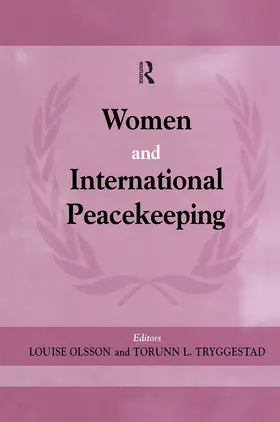 Olsson / Truggestad |  Women and International Peacekeeping | Buch |  Sack Fachmedien