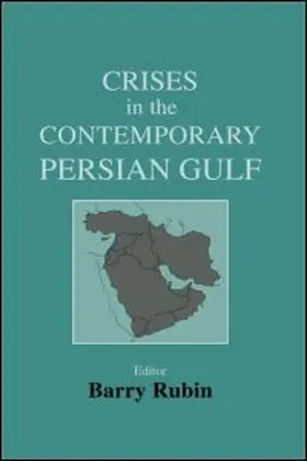 Rubin |  Crises in the Contemporary Persian Gulf | Buch |  Sack Fachmedien