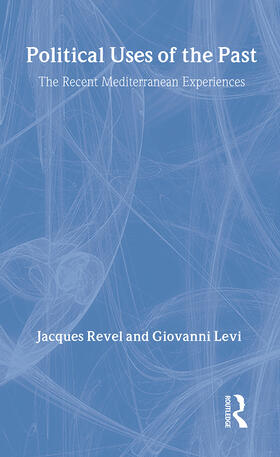 Levi / Revel |  Political Uses of the Past | Buch |  Sack Fachmedien