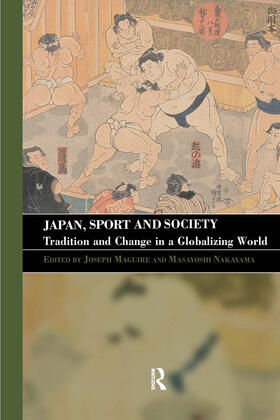 Maguire / Nakayama |  Japan, Sport and Society | Buch |  Sack Fachmedien