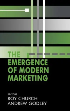 Church / Godley |  The Emergence of Modern Marketing | Buch |  Sack Fachmedien