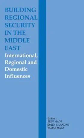 Landau / Malz / Maoz |  Building Regional Security in the Middle East | Buch |  Sack Fachmedien