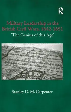 Carpenter |  Military Leadership in the British Civil Wars, 1642-1651 | Buch |  Sack Fachmedien