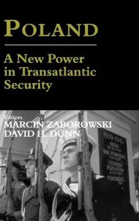 Dunn / Zaborowski |  Poland - A New Power in Transatlantic Security | Buch |  Sack Fachmedien