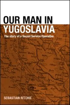 Ritchie | Our Man in Yugoslavia | Buch | 978-0-7146-5559-8 | sack.de