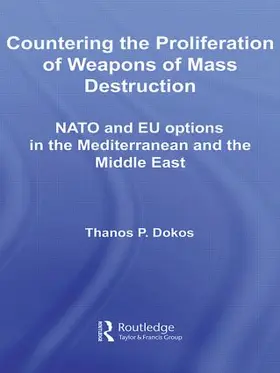 Dokos |  Countering the Proliferation of Weapons of Mass Destruction | Buch |  Sack Fachmedien