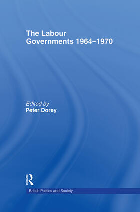 Dorey |  The Labour Governments 1964-1970 | Buch |  Sack Fachmedien