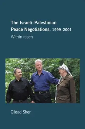 Sher | Israeli-Palestinian Peace Negotiations, 1999-2001 | Buch | 978-0-7146-5653-3 | sack.de