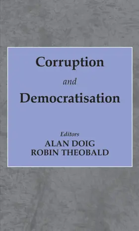 Doig / Theobald |  Corruption and Democratisation | Buch |  Sack Fachmedien