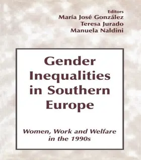 Gonzalez / Jurado / Naldini |  Gender Inequalities in Southern Europe | Buch |  Sack Fachmedien