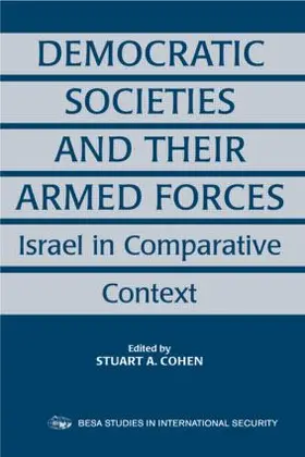 Cohen |  Democratic Societies and Their Armed Forces | Buch |  Sack Fachmedien