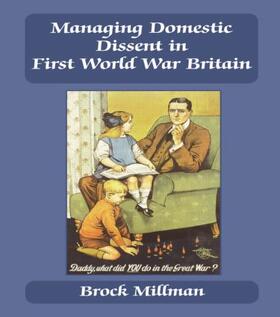 Millman |  Managing Domestic Dissent in First World War Britain | Buch |  Sack Fachmedien