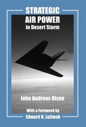 Olsen |  Strategic Air Power in Desert Storm | Buch |  Sack Fachmedien