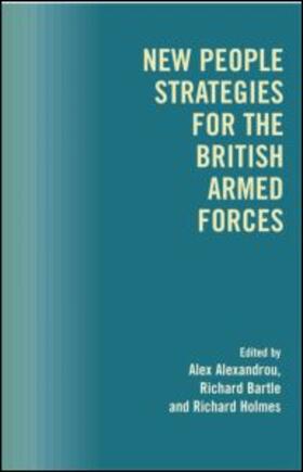 Alexandrou / Bartle / Holmes |  New People Strategies for the British Armed Forces | Buch |  Sack Fachmedien