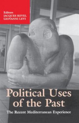 Revel / Levi |  Political Uses of the Past | Buch |  Sack Fachmedien