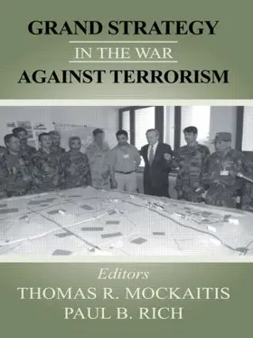 Mockaitis / Rich |  Grand Strategy in the War Against Terrorism | Buch |  Sack Fachmedien