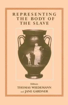 Wiedemann / Gardner |  Representing the Body of the Slave | Buch |  Sack Fachmedien