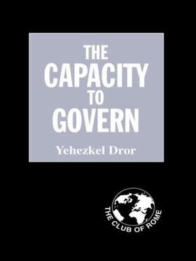 Dror |  The Capacity to Govern | Buch |  Sack Fachmedien