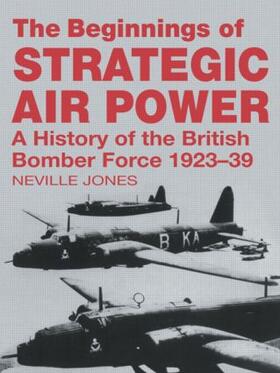 Jones |  The Beginnings of Strategic Air Power | Buch |  Sack Fachmedien