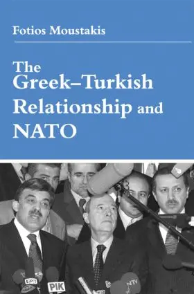 Moustakis |  The Greek-Turkish Relationship and NATO | Buch |  Sack Fachmedien