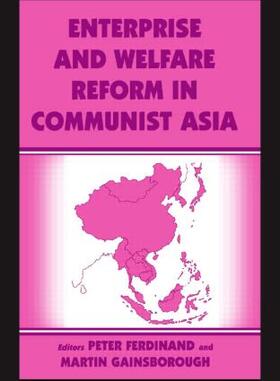 Ferdinand / Gainsborough |  Enterprise and Welfare Reform in Communist Asia | Buch |  Sack Fachmedien