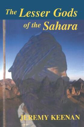 Keenan |  The Lesser Gods of the Sahara | Buch |  Sack Fachmedien