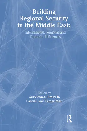 Landau / Malz / Maoz |  Building Regional Security in the Middle East | Buch |  Sack Fachmedien