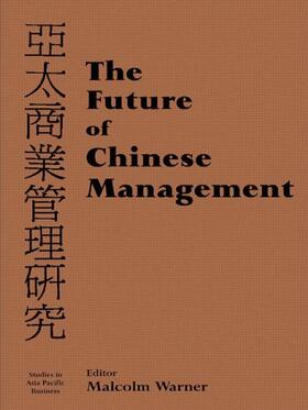Warner |  The Future of Chinese Management | Buch |  Sack Fachmedien